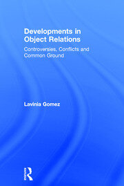 Developments in Object Relations: Controversies, Conflicts, and Common Ground book cover