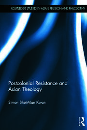 Postcolonial Resistance and Asian Theology book cover