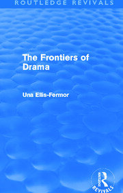 The Frontiers of Drama (Routledge Revivals) book cover