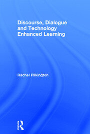 Discourse, Dialogue and Technology Enhanced Learning book cover
