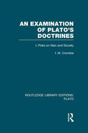 An Examination of Plato's Doctrines  (RLE: Plato): Volume 1 Plato on Man and Society book cover