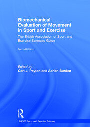 Biomechanical Evaluation of Movement in Sport and Exercise: The British Association of Sport and Exercise Sciences Guide book cover
