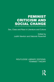 Feminist Criticism and Social Change (RLE Feminist Theory): Sex, class and race in literature and culture book cover