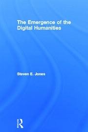 The Emergence of the Digital Humanities book cover