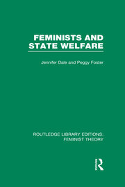 Feminists and State Welfare (RLE Feminist Theory) book cover