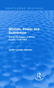 Women, Power and Subversion (Routledge Revivals): Social Strategies in British Fiction, 1778-1860 book cover