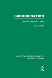 Subordination (RLE Feminist Theory): Feminism and Social Theory book cover