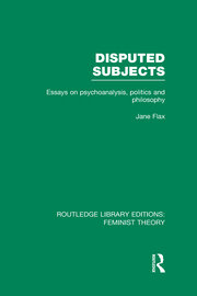 Disputed Subjects (RLE Feminist Theory): Essays on Psychoanalysis, Politics and Philosophy book cover