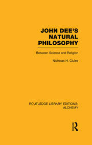 John Dee's Natural Philosophy: Between Science and Religion book cover