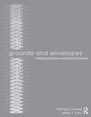 Grounds and Envelopes: Reshaping Architecture and the Built Environment book cover