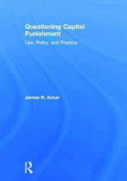 Questioning Capital Punishment: Law, Policy, and Practice book cover