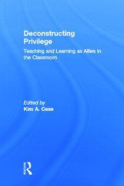 Deconstructing Privilege: Teaching and Learning as Allies in the Classroom book cover