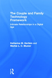 The Couple and Family Technology Framework: Intimate Relationships in a Digital Age book cover