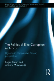 The Politics of Elite Corruption in Africa: Uganda in Comparative African Perspective book cover