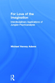 For Love of the Imagination: Interdisciplinary Applications of Jungian Psychoanalysis book cover