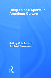 Religion and Sports in American Culture book cover