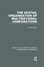 The Spatial Organisation of Multinational Corporations (RLE International Business) book cover