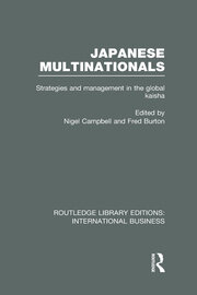 Japanese Multinationals (RLE International Business): Strategies and Management in the Global Kaisha book cover