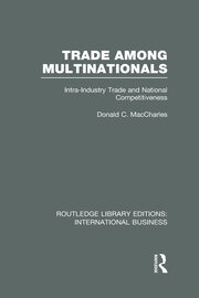 Trade Among Multinationals (RLE International Business): Intra-Industry Trade and National Competitiveness book cover