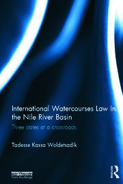 International Watercourses Law in the Nile River Basin: Three States at a Crossroads book cover