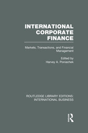 International Corporate Finance (RLE International Business): Markets, Transactions and Financial Management book cover