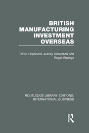 British Manufacturing Investment Overseas (RLE International Business) book cover