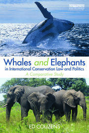 Whales and Elephants in International Conservation Law and Politics: A Comparative Study book cover