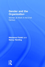 Gender and the Organization: Women at Work in the 21st Century book cover