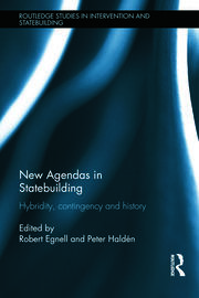 New Agendas in Statebuilding: Hybridity, Contingency and History book cover