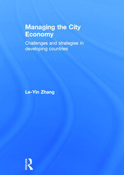 Managing the City Economy: Challenges and Strategies in Developing Countries book cover