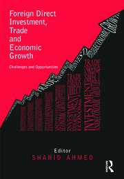 Foreign Direct Investment, Trade and Economic Growth: Challenges and Opportunities book cover
