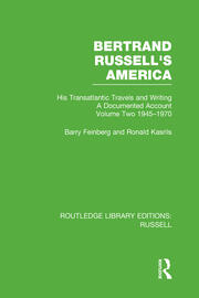 Bertrand Russell's America: His Transatlantic Travels and Writings. Volume Two 1945-1970 book cover