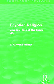 Egyptian Religion (Routledge Revivals): Egyptian Ideas of The Future Life book cover