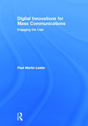 Digital Innovations for Mass Communications: Engaging the User book cover