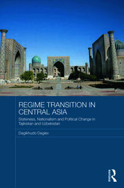 Regime Transition in Central Asia: Stateness, Nationalism and Political Change in Tajikistan and Uzbekistan book cover