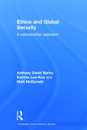Ethics and Global Security: A cosmopolitan approach book cover