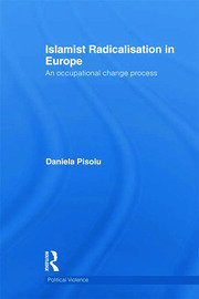 Islamist Radicalisation in Europe: An Occupational Change Process book cover