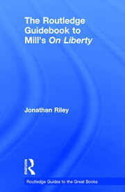The Routledge Guidebook to Mill's On Liberty book cover