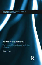 Politics of Segmentation: Party Competition and Social Protection in Europe book cover
