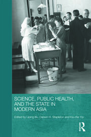 Science, Public Health and the State in Modern Asia book cover
