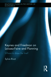 Keynes and Friedman on Laissez-Faire and Planning: ‘Where to draw the line?’ book cover