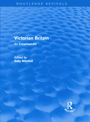 Victorian Britain (Routledge Revivals): An Encyclopedia book cover