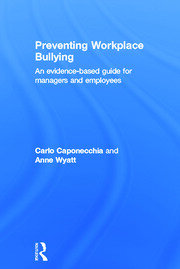Preventing Workplace Bullying: An Evidence-Based Guide for Managers and Employees book cover