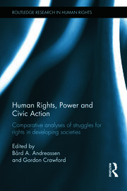Human Rights, Power and Civic Action: Comparative analyses of struggles for rights in developing societies book cover