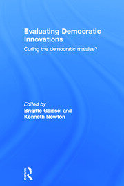 Evaluating Democratic Innovations: Curing the Democratic Malaise? book cover