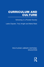 Curriculum and Culture (RLE: Education): Schooling in a Pluralist Society book cover