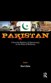 Pakistan: From the Rhetoric of Democracy to the Rise of Militancy book cover