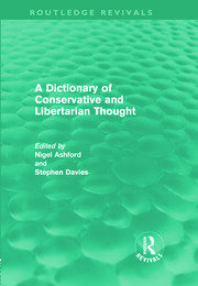 A Dictionary of Conservative and Libertarian Thought (Routledge Revivals) book cover