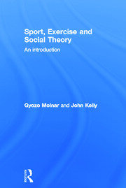 Sport, Exercise and Social Theory: An Introduction book cover