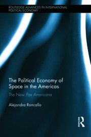 The Political Economy of Space in the Americas: The New Pax Americana book cover